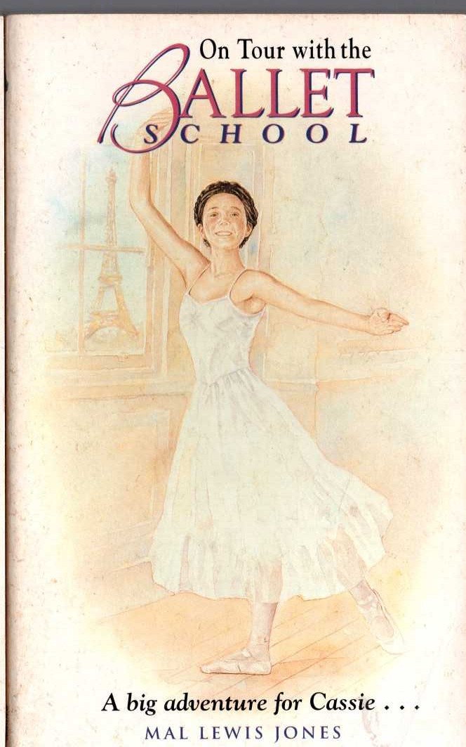 Mal Lewis Jones  ON TOUR WITH THE BALLET SCHOOL front book cover image