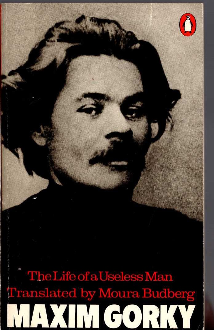 Maxim Gorky  THE LIFE OF A USELESS MAN front book cover image