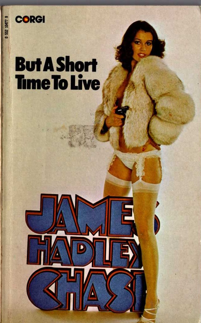 James Hadley Chase  BUT A SHORT TIME TO LIVE front book cover image