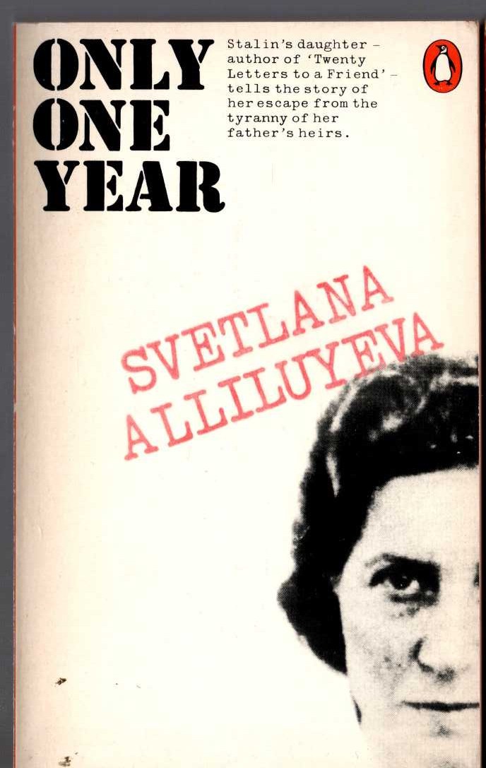 Svetlana Alliluyeva  ONLY ONE YEAR front book cover image