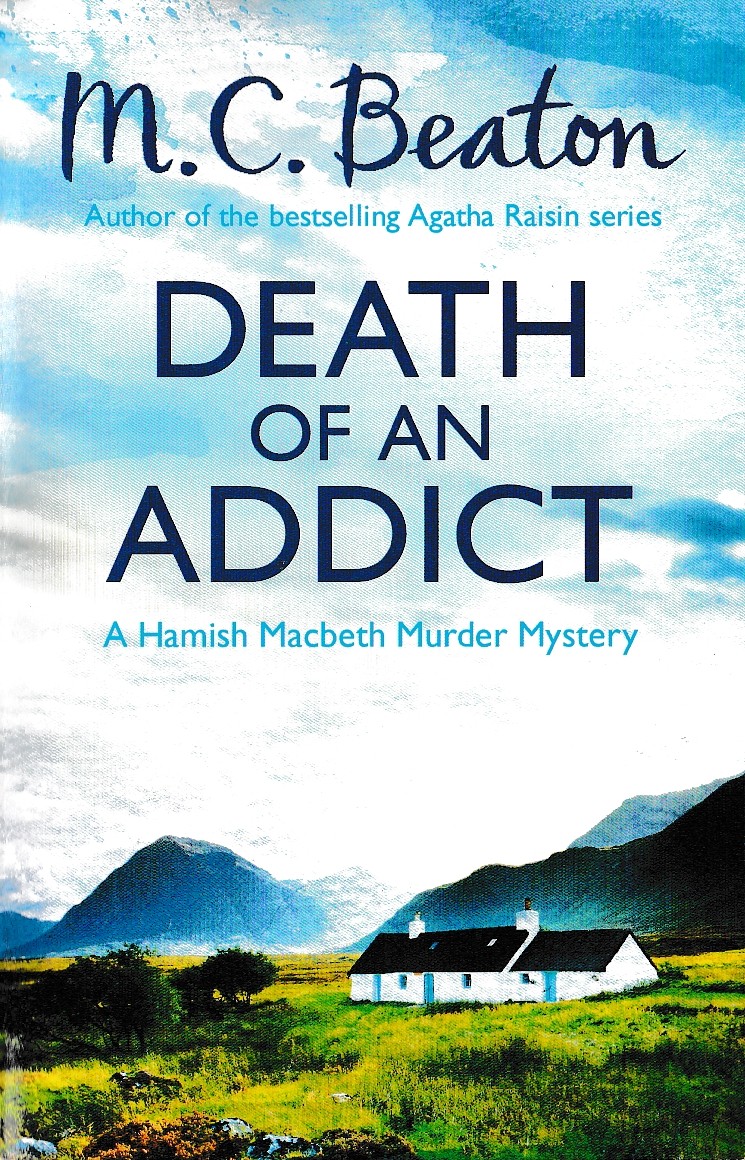 M.C. Beaton  HAMISH MACBETH. Death of an Addict front book cover image