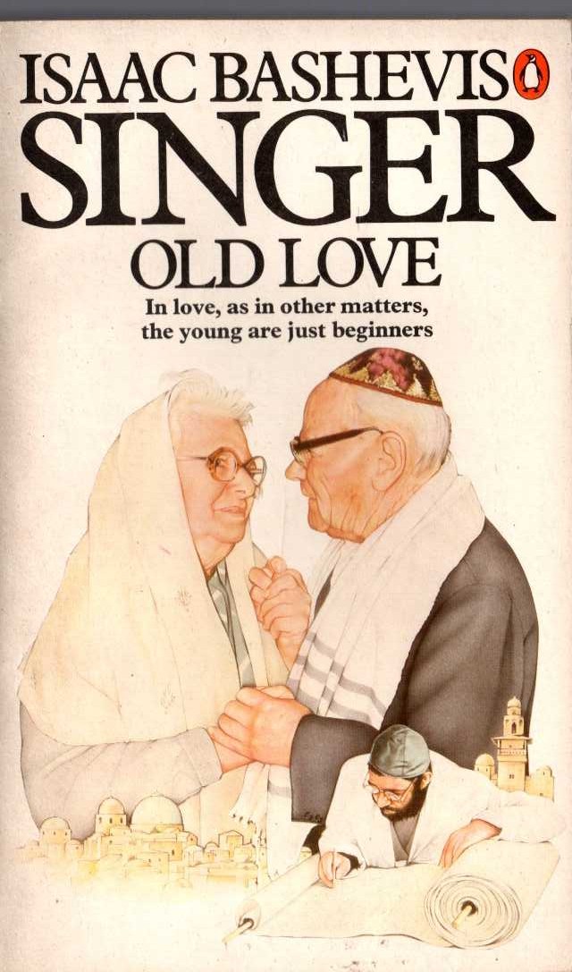 Isaac Bashevis Singer  OLD LOVE front book cover image