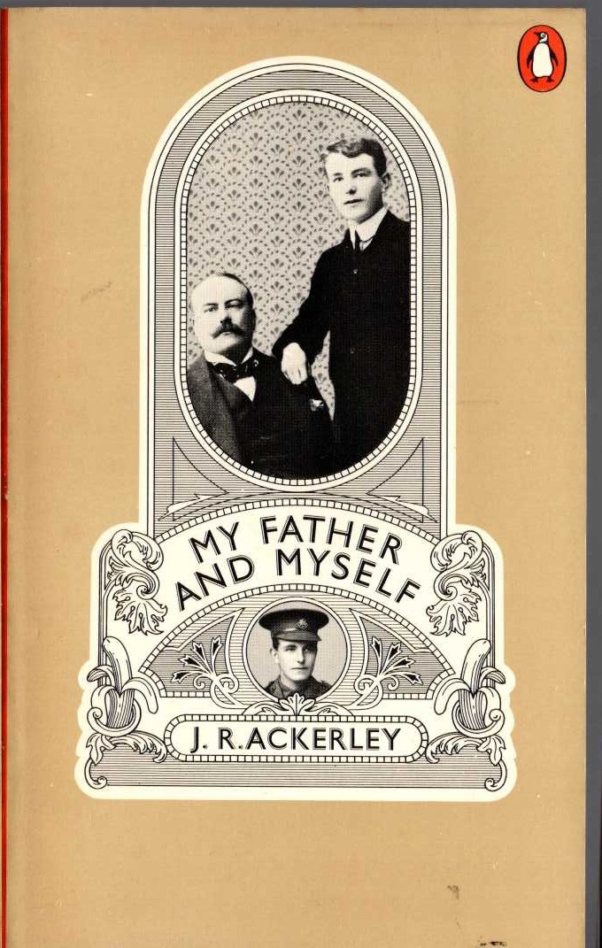 J.R. Ackerley  MY FATHER AND MYSELF (Biography) front book cover image