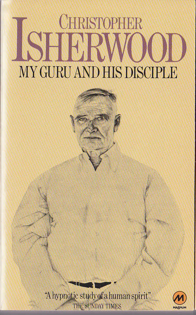 Christopher Isherwood  MY GURU AND HIS DISCIPLE (Autobiography) front book cover image
