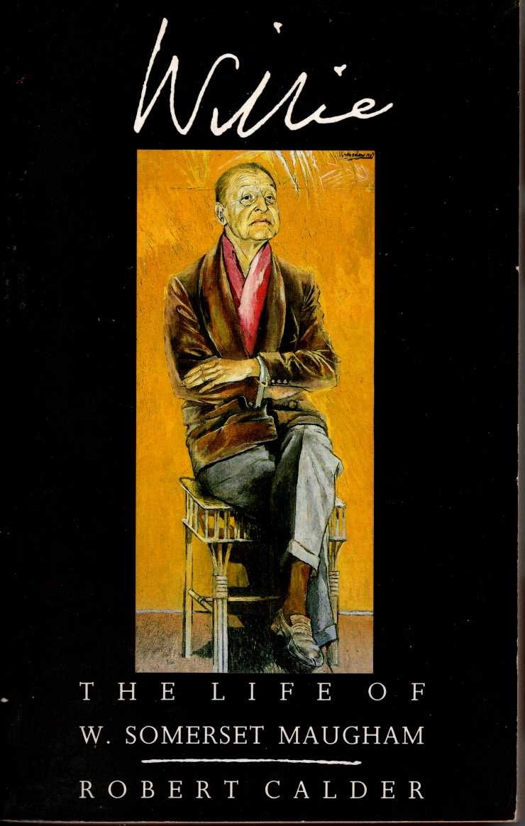 (Robert Calder) WILLIE. The Life of W.Somerset Maugham front book cover image
