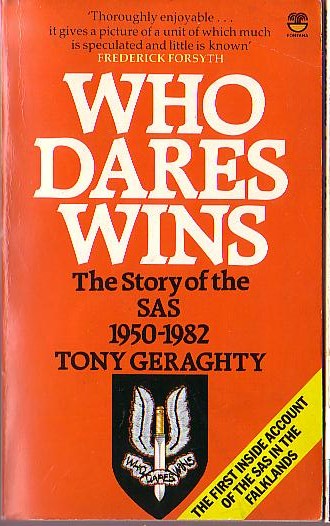 WHO DARES WINS - The Story of the SAS 1950-1982 by Tony Geraghty front book cover image