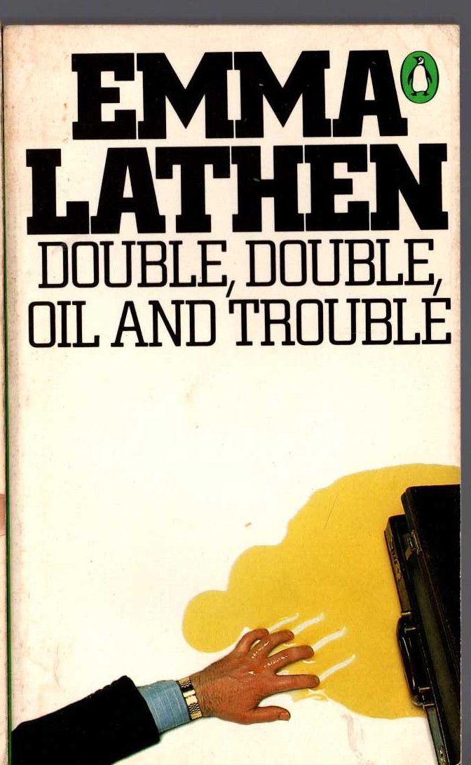 Emma Lathen  DOUBLE, DOUBLE, OIL AND TROUBLE front book cover image