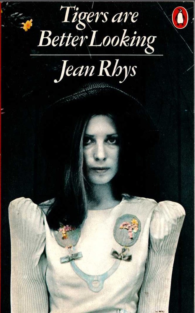 Jean Rhys  TIGERS ARE BETTER LOOKING front book cover image
