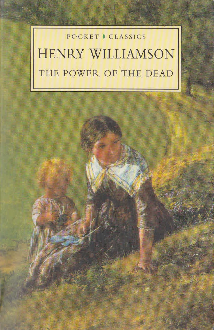 Henry Williamson  THE POWER OF THE DEAD front book cover image