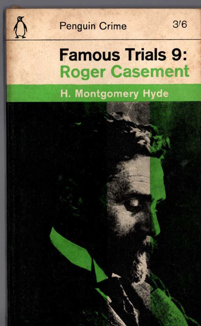 H.Montgomery Hyde  FAMOUS TRIALS 9: ROGER CASEMENT front book cover image