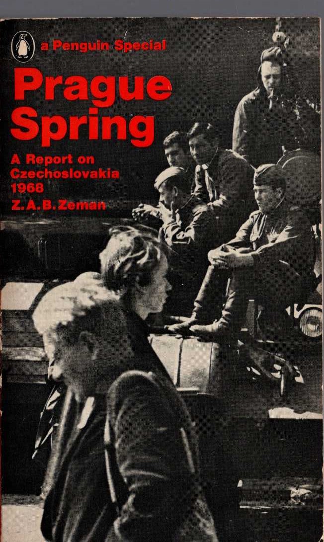 Z.A.B. Zeman  PRAGUE SPRING front book cover image