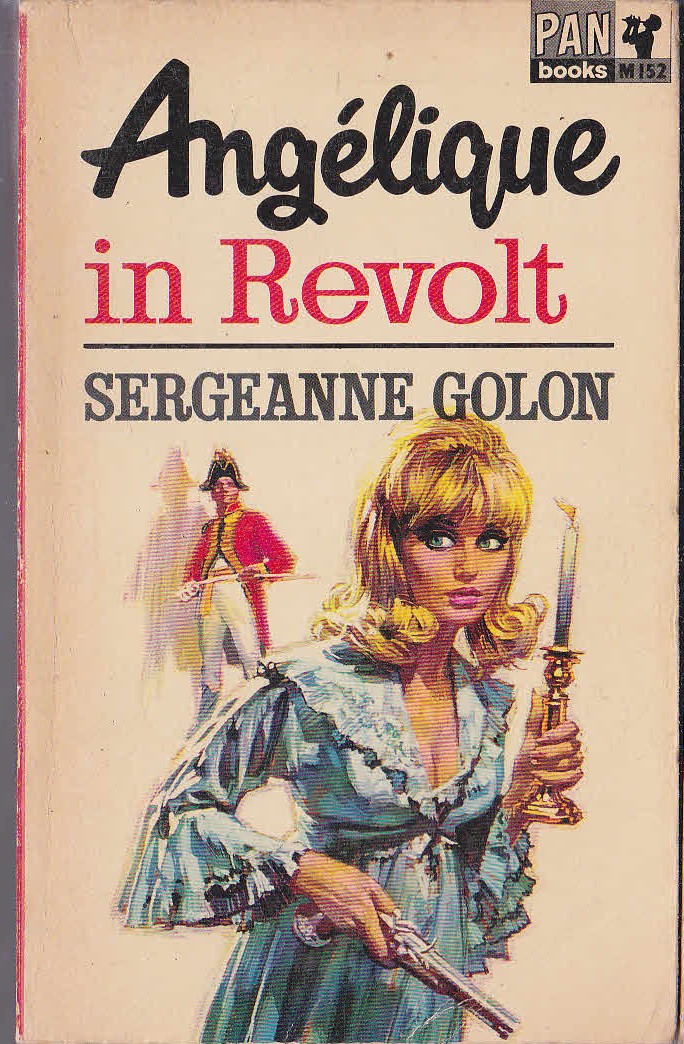 Sergeanne Golon  ANGELIQUE IN REVOLT front book cover image