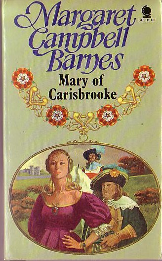 Margaret Campbell Barnes  MARY OF CARISBROOKE front book cover image
