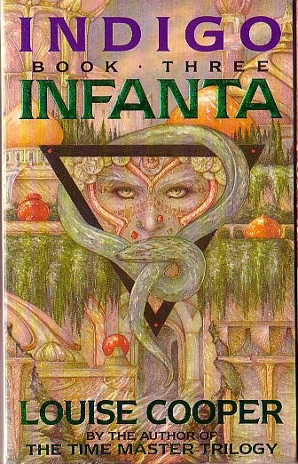 Louise Cooper  INDIGO 3: INFANTA front book cover image