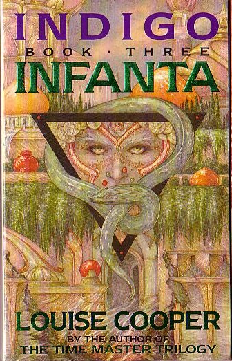 Louise Cooper  INDIGO 3: INFANTA front book cover image