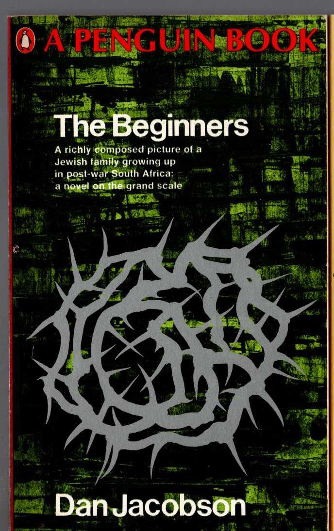 Dan Jacobson  THE BEGINNERS front book cover image