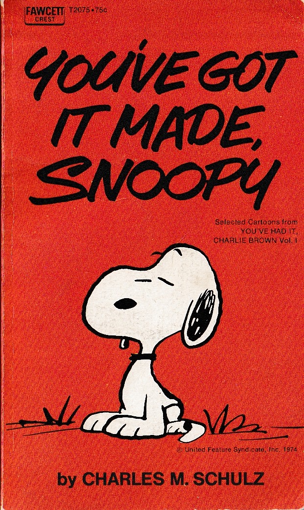 Charles M. Schulz  YOU'VE GOT IT MADE, SNOOPY front book cover image