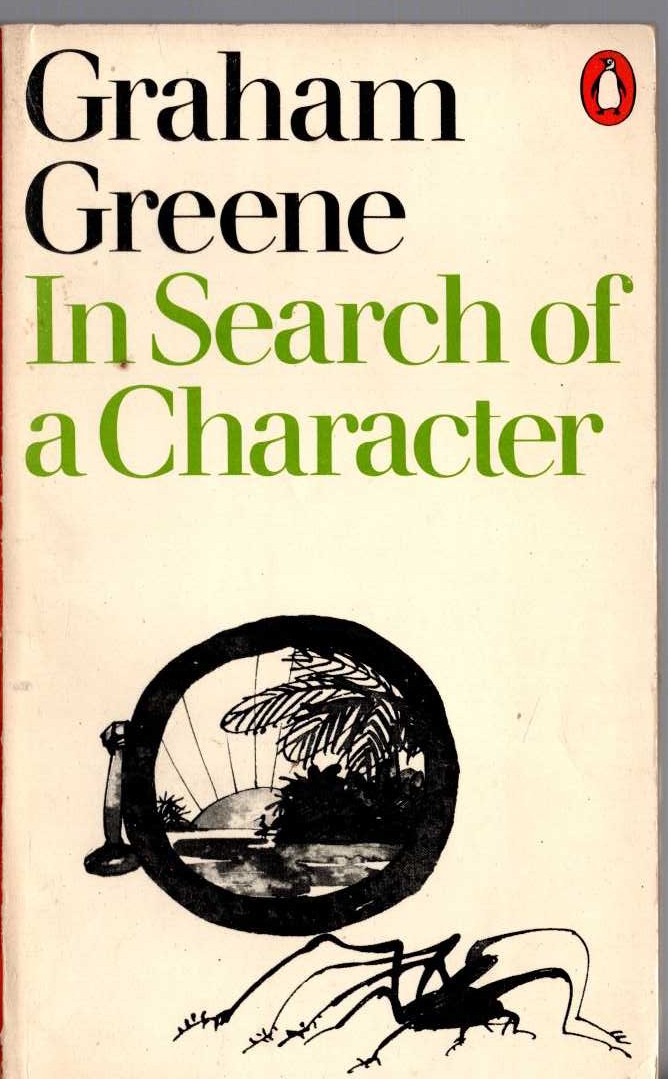 Graham Greene  IN SEARCH OF CHARACTER front book cover image