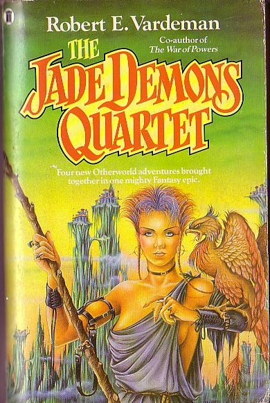 Robert E. Vardeman  THE JADE DEMONS QUARTET: THE QUAKING LANDS/ THE FROZEN WAVES/ THE CRYSTAL CLOUDS/ THE WHITE FIRE front book cover image