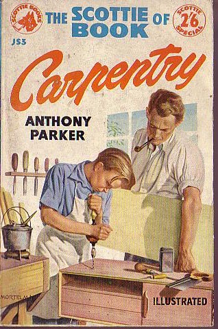 CARPENTRY, The Scottie Book of by Anthony Parker  front book cover image