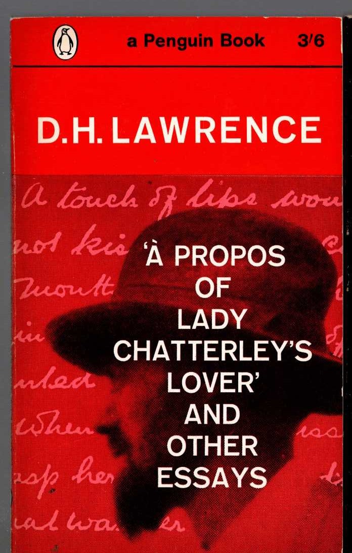 D.H. Lawrence  A PROPOS OF LADY CHATTERLEY'S LOVER AND OTHER ESSAYS front book cover image