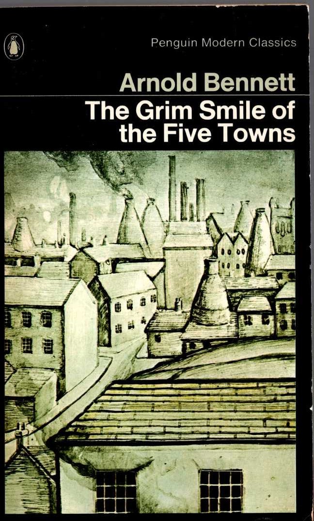 Arnold Bennett  THE GRIM SMILE OF THE FIVE TOWNS front book cover image