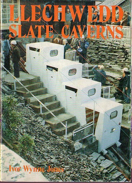 \ LLECHWEDD SLATE CAVERNS by Ivor Wynne Jones front book cover image