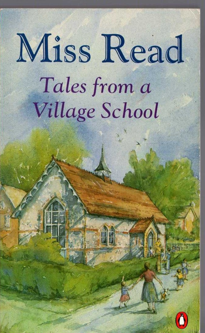 Miss Read  TALES FROM A VILLAGE SCHOOL front book cover image
