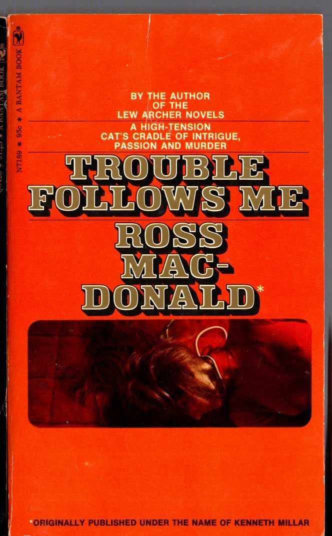 Ross Macdonald  TROUBLE FOLLOWS ME front book cover image