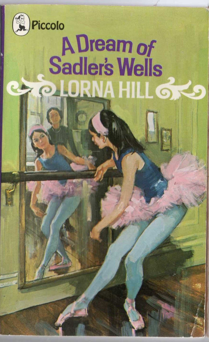 Lorna Hill  A DREAM OF SADLER'S WELLS front book cover image
