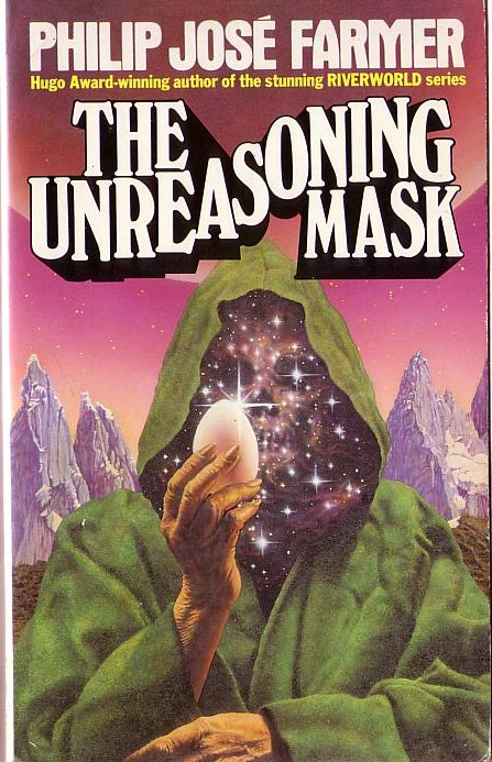 Philip Jose Farmer  THE UNREASONING MASK front book cover image