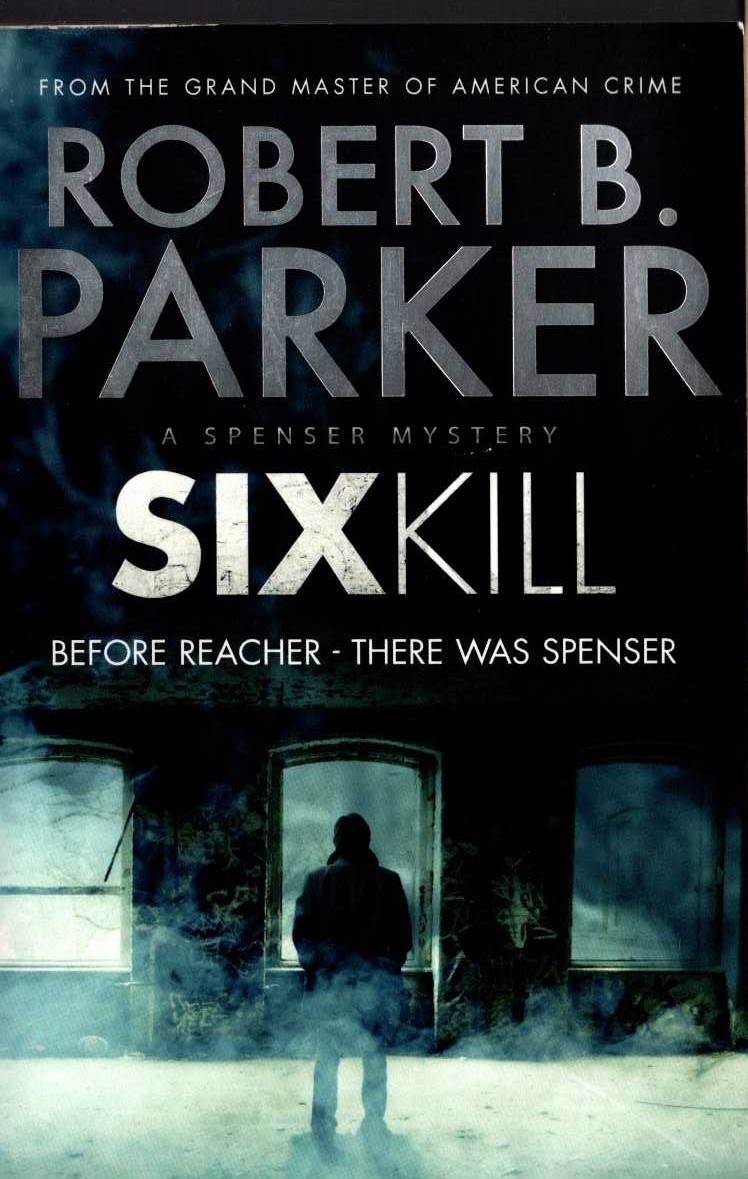 Robert B. Parker  SIXKILL front book cover image