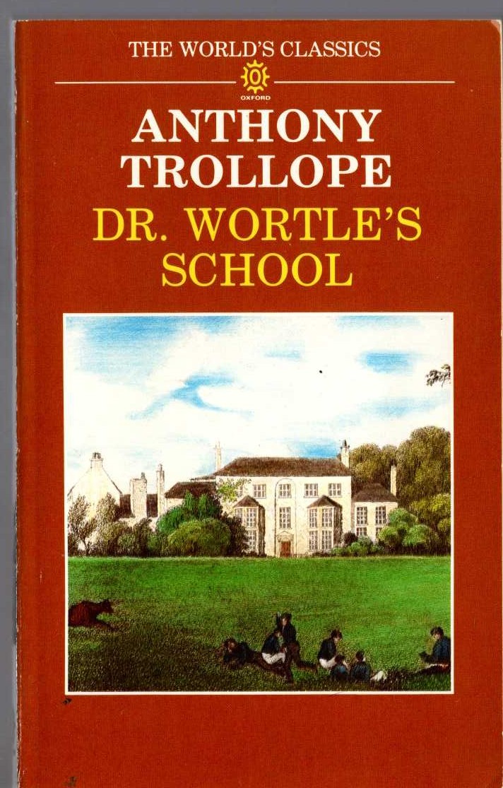 Anthony Trollope  DR. WORTLE'S SCHOOL front book cover image