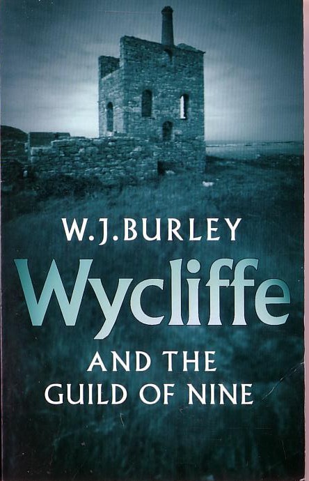 W.J. Burley  WYCLIFFE AND THE GUILD OF NINE front book cover image