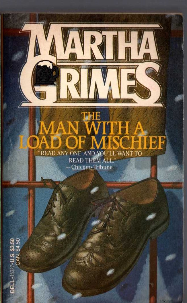 Martha Grimes  THE MAN WITH A LOAD OF MISCHIEF front book cover image