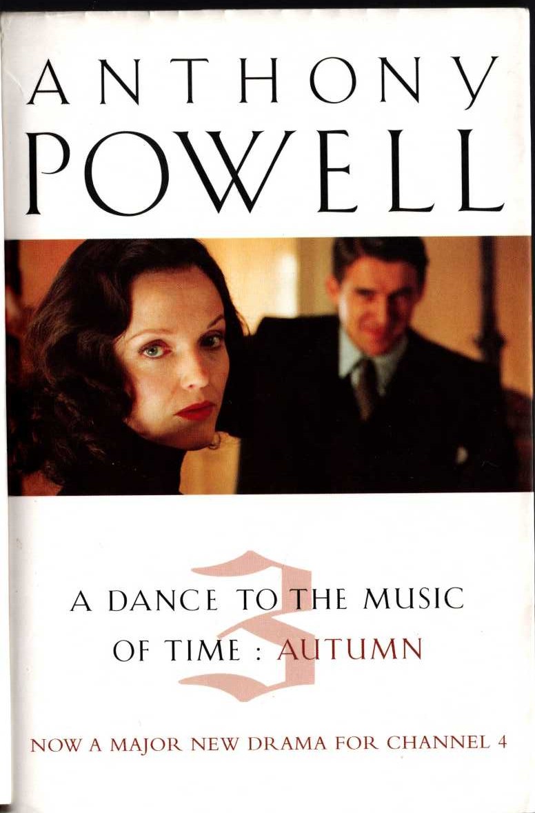 Anthony Powell  A DANCE TO THE MUSIC OF TIME 3: AUTUMN: THE VALLEY OF BONES/ THE SOLDIER'S ART/ THE MILITARY PHILOSOPHERS front book cover image