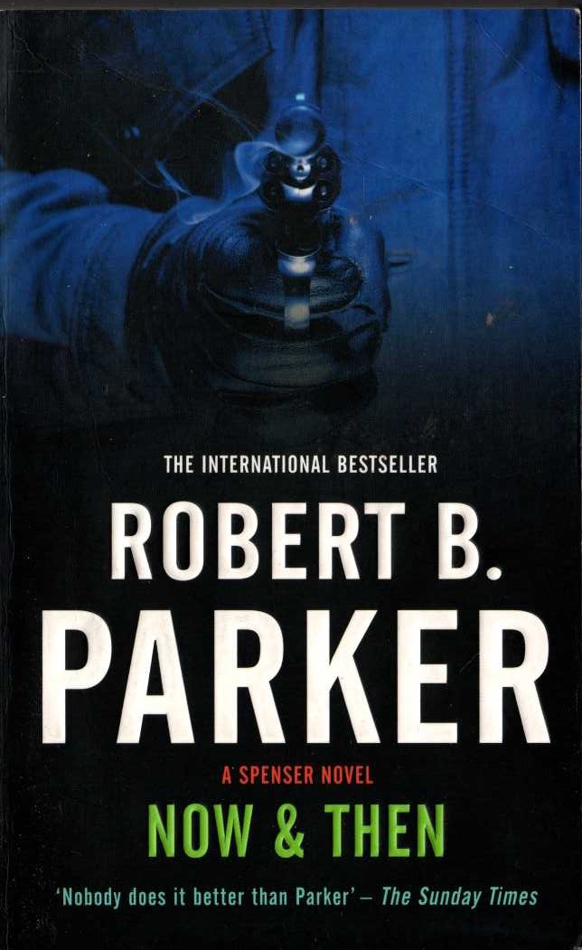Robert B. Parker  NOW AND THEN front book cover image