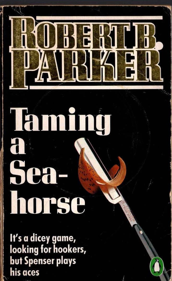 Robert B. Parker  TAMING A SEA-HORSE front book cover image