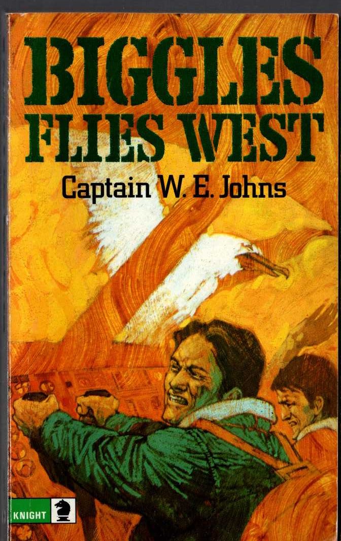 Captain W.E. Johns  BIGGLES FLIES WEST front book cover image