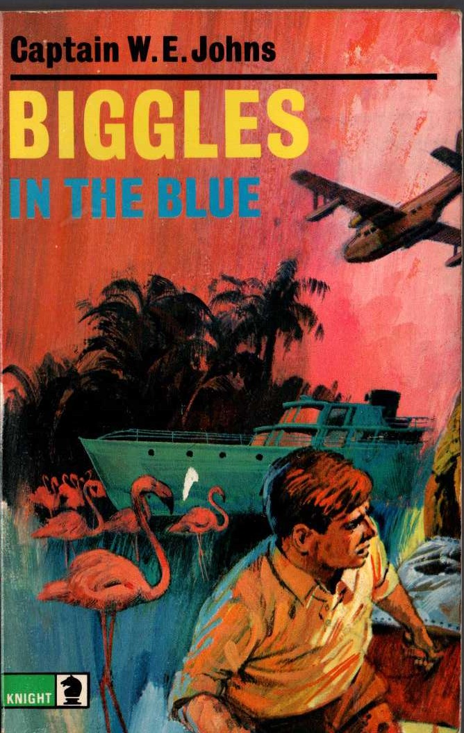 Captain W.E. Johns  BIGGLES IN THE BLUE front book cover image