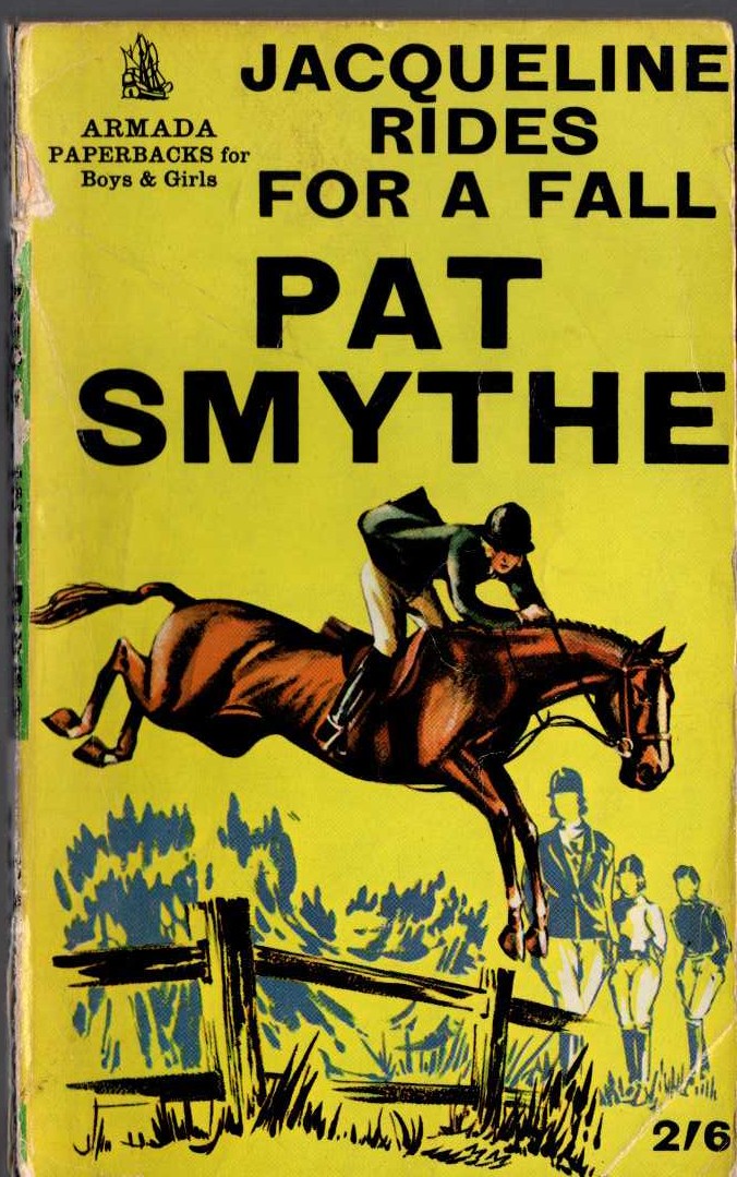 Pat Smythe  JACQUELINE RIDES FOR A FALL front book cover image