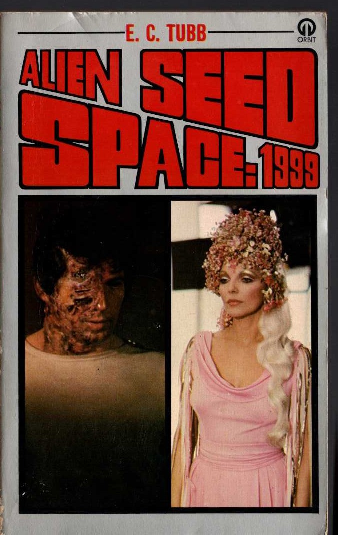 E.C. Tubb  SPACE 1999: ALIEN SEED (TV tie-in) front book cover image