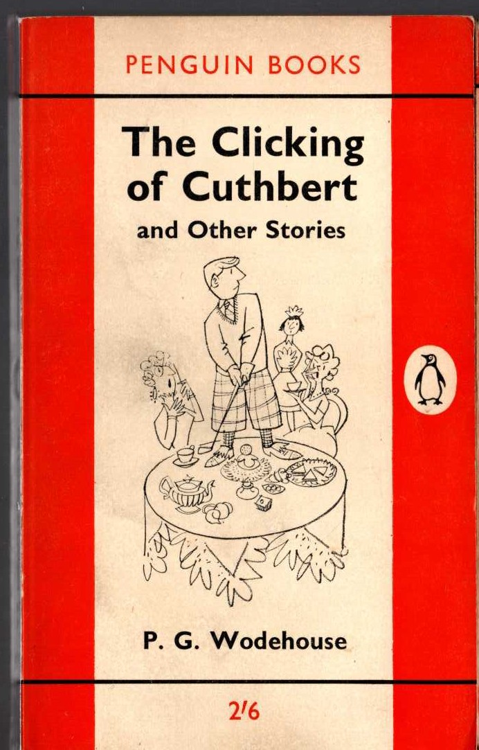 P.G. Wodehouse  THE CLICKING OF CUTHBERT and Other Stories front book cover image
