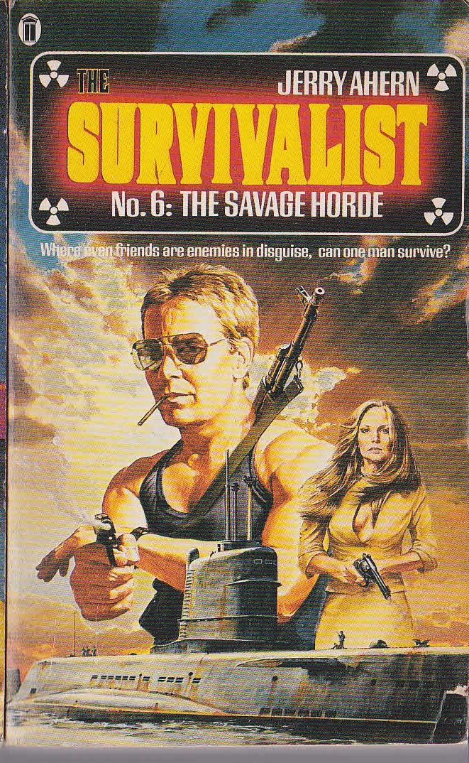 Jerry Ahern  THE SURVIVALIST No.6: The Savage Horde front book cover image