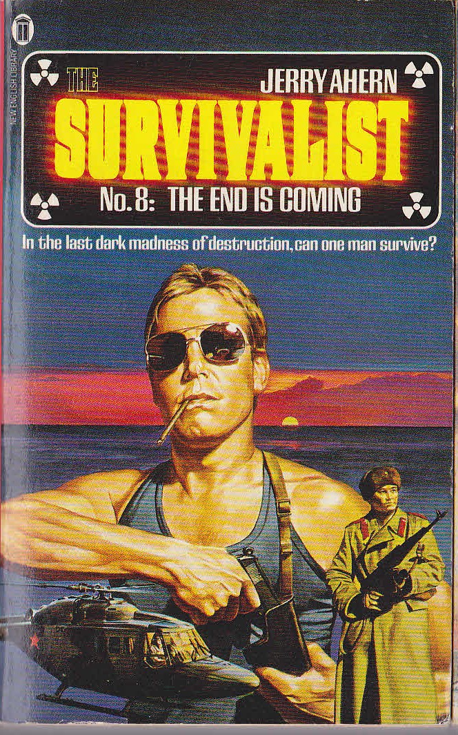 Jerry Ahern  THE SURVIVALIST No.8: The End is Coming front book cover image