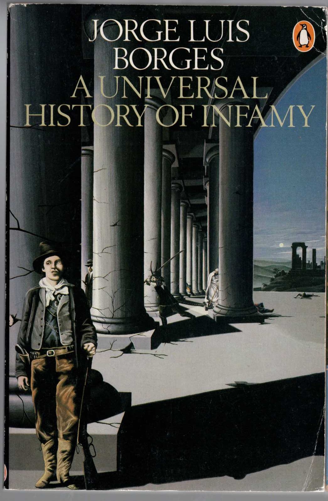 Jorge Luis Borges  A UNIVERSAL HISTORY OF INFAMY front book cover image