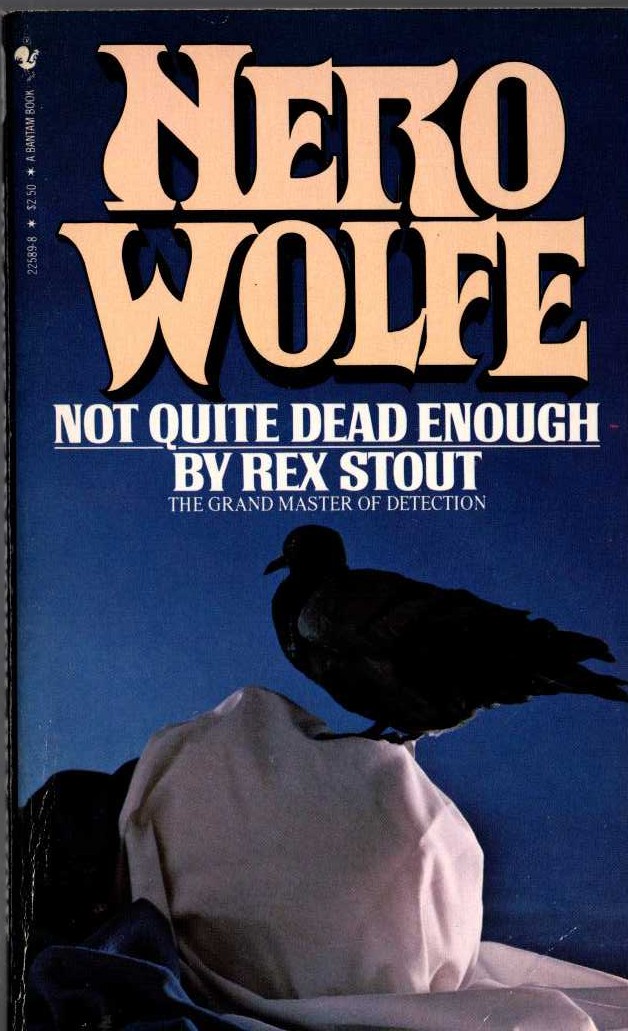 Rex Stout  NOT QUITE DEAD ENOUGH front book cover image