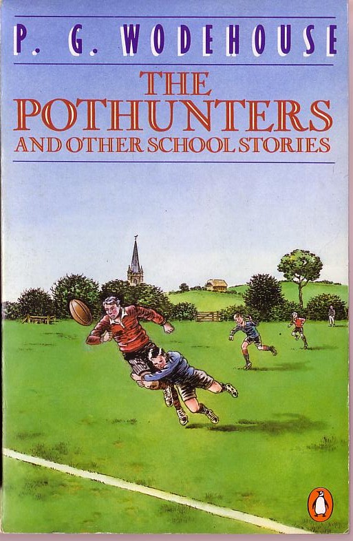 P.G. Wodehouse  THE POTHUNTERS and Other School Stories front book cover image