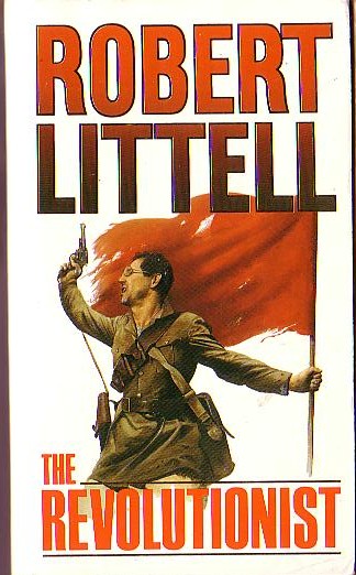 Robert Littell  THE REVOLUTIONIST front book cover image