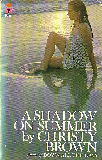 Christy Brown  A SHADOW ON SUMMER front book cover image